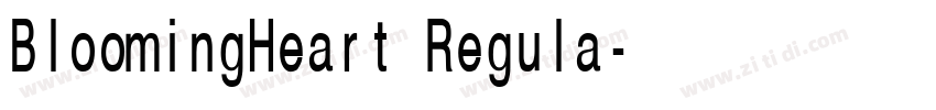 BloomingHeart Regula字体转换 BloomingHeart Regula字体转换